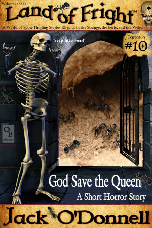 God Save the Queen - Land of Fright Terrorstory #10