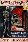 Poisoned Land - Land of Fright Terrorstory #12