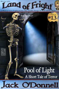 Pool of Light - Land of Fright Terrorstory #13