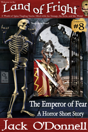 The Emperor of Fear - Land of Fright Terrorstory #8
