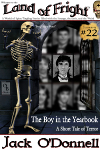 The Boy in the Yearbook - Land of Fright #22