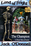 The Champion - Land of Fright #24