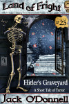 Hitlers Graveyard - Land of Fright #25