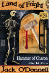 Hammer of Charon - Land of Fright #29