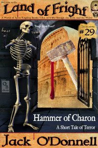 Hammer of Charon - Land of Fright #29