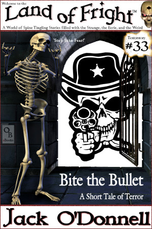 Land of Fright #33 - Bite the Bullet