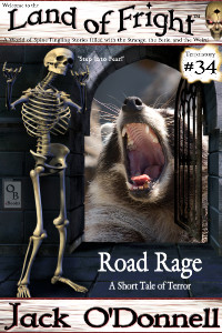 Land of Fright Terrorstory #34: Road Rage