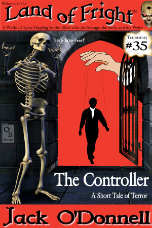 Land of Fright Terrorstory #35: The Controller.