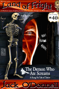 Land of Fright Terrorstory #40: The Demon Who Ate Screams.