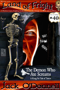 Land of Fright Terrorstory #40: The Demon Who Ate Screams.