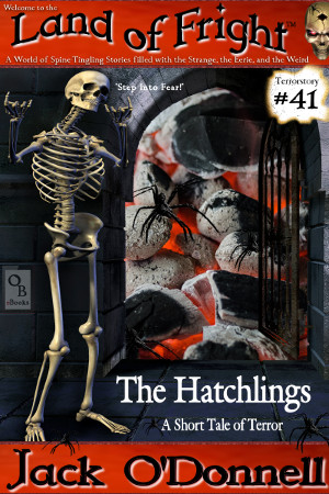Land of Fright Terrorstory #41: The Hatchlings