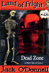 Land of Fright Terrorstory #48: Dead Zone