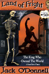 Land of Fright Terrorstory #50: The King Who Owned The World