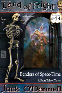 Land of Fright Terrorstory #44: Benders of Space-Time