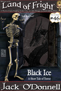 Land of Fright Terrorstory #46: Black Ice