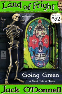 Going Green Land of Fright #52