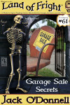 Garage Sale Secrets - Land of Fright terrorstory #61