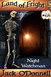 Night Watchman - Land of Fright terrorstory #68